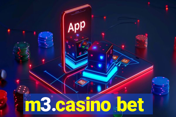 m3.casino bet